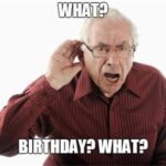 Old Birthday Memes: Laughter and Nostalgia for Your Special Day