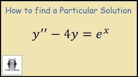 How to Find the Particular Solution of a Differential Equation