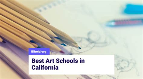 Good Art Schools in California: Nurturing Artistic Excellence