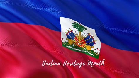 Haitian Heritage Month: Embracing the Rich Tapestry of Haitian Culture in Schools
