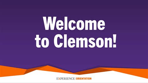 Clemson University Orientation: A Comprehensive Guide to a Rewarding Experience
