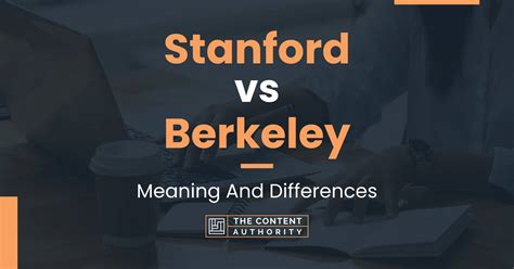 Stanford University vs. Berkeley: A Battle of Academic Supremacy Table 1: Academic Programs Table 2: Faculty and Research Table 3: Career Opportunities Table 4: Student Life