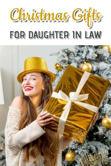 Christmas Present Ideas for Daughter-in-Laws: Delight Your Family with Thoughtful Gifts