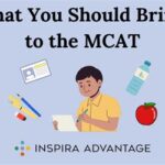 What to Bring to the MCAT: A Comprehensive Guide