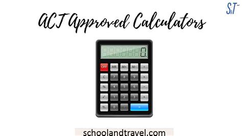 ACT Approved Calculators: A Comprehensive Guide to Your Exam Day Advantage