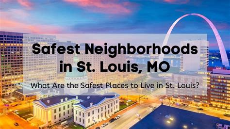 St. Louis Neighborhoods to Avoid: Stay Safe in the Gateway City
