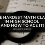 Hardest High School Math Class: A Challenge to Conquer Common Mistakes to Avoid in Tackling the Hardest Math Classes Tips for Thriving in Challenging Math Classes Conclusion