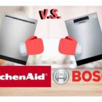 KitchenAid vs. Bosch Dishwashers: A Comprehensive Comparison for Informed Decision-Making