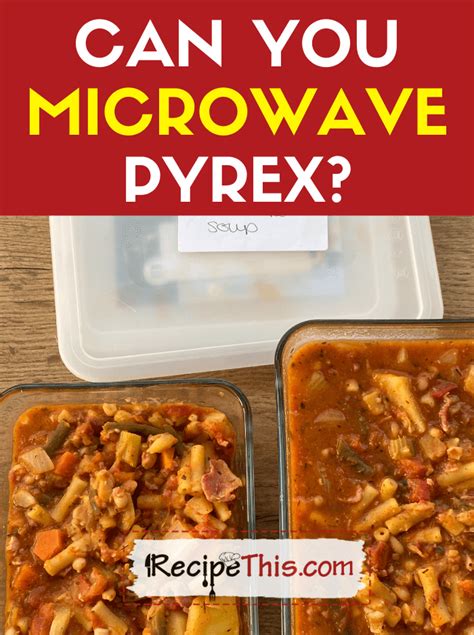 Can I Put Pyrex in the Microwave?