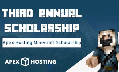 Apex Hosting Minecraft Scholarship: Empowering the Gaming Community