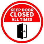 Keep Doors Closed at All Times: A Comprehensive Guide to Minimize Risks