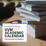 UVM Application Deadline: Critical Dates and Strategies for Success