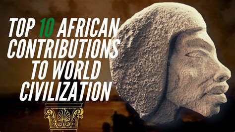 African Contribution: A Legacy of Innovation and Progress