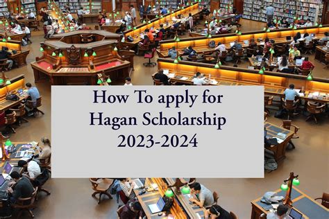 Hagan Scholarship Requirements: A Comprehensive Guide for Aspiring Scholars