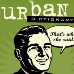 Urban Dictionary: The Unfiltered Lexicon of the Internet