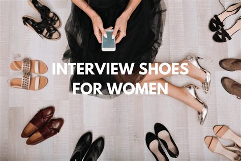 Female Shoes for Interview: Unveiling Footwear Etiquette for a Professional First Impression