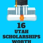 State of Utah Scholarships: A Comprehensive Guide