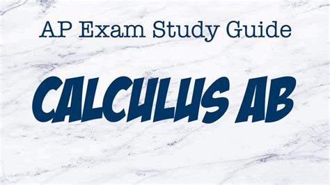 The AP AB Calculus Study Guide: Dominate the Exam and Unlock Success