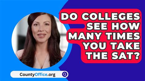 Do Colleges Know How Many Times You Took the SAT?