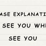 See You When I See You: A Comprehensive Exploration of the Catchphrase and its Intriguing Implications