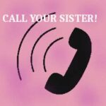 Calling My Sister: A Symphony of Love, Laughter, and Support