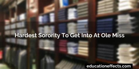 The Hardest Sorority to Get into at UGA Other Hard Sororities to Get into at UGA Why Join a Sorority? How to Choose the Right Sorority for You Common Mistakes to Avoid When Joining a Sorority