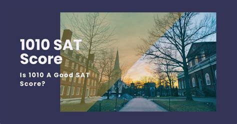 1010 SAT Score: Unlocking a Pathway to Success in College and Beyond