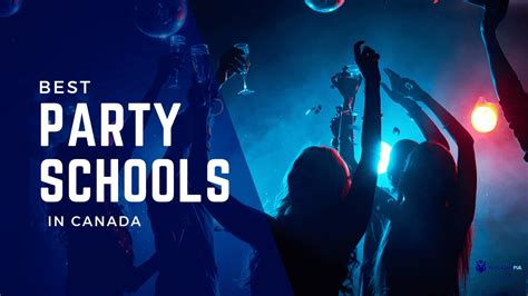 Top Party Schools in Canada: The Ultimate Guide for Epic Nightlife