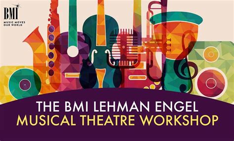 BMI Musical Theatre Workshop: A Transformative Experience for Aspiring Performers and Songwriters
