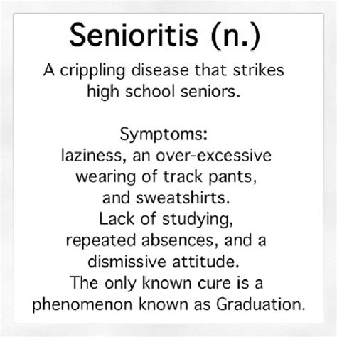 Symptoms of Senioritis: How to Recognize and Overcome This End-of-School Lethargy Additional Tips for Overcoming Senioritis Tables Keywords