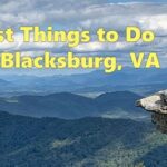 Things to Do in Blacksburg, VA: A Comprehensive Guide