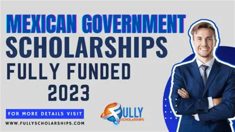 Scholarships for Mexicans: A Comprehensive Guide to Funding Your Education