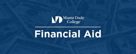 Financial Aid at Miami Dade College: A Comprehensive Guide