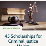 Criminal Justice Major Scholarships: Funding Your Education in Law and Justice