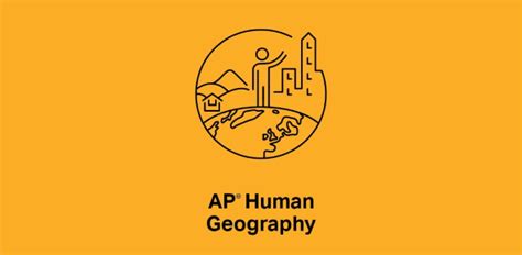 AP Human Geography: Delving into the World’s Intricate Tapestry