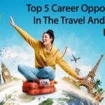 Career Opportunities in Tourism: A World of Exploration and Adventure