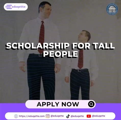 Scholarships for the Vertically Endowed: A Guide for Towering Individuals