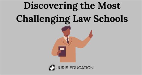 Toughest Law Schools to Crack Into: A Daunting Gateway to Legal Excellence