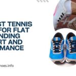 Best Tennis Shoes for Flat Feet: A Sole-utional Guide for Enhanced Performance