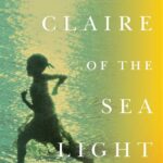 Edwidge Danticat Explores Haitian History and Identity in “Claire of the Sea Light”