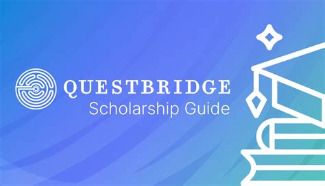 QuestBridge Scholarship Requirements: A Comprehensive Guide for Students