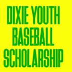 Dixie Youth Baseball Scholarship: A Path to College and Beyond Table 1: Impact of Sports on Youth Development Table 2: Benefits of the Dixie Youth Baseball Scholarship Table 3: Eligibility Criteria for Dixie Youth Baseball Scholarship Table 4: Dixie Youth Baseball Scholarship Application Timeline