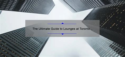 Break from Toronto: A Comprehensive Guide to Unwinding in the Heart of Ontario