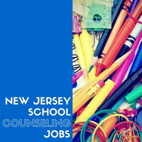 NJ School Counselor Jobs: A Comprehensive Guide