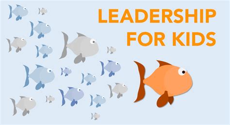 Leadership for Kids: Guiding Young Minds Towards Success