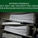 Negative Background Checks: A Comprehensive Examination of Adverse Findings