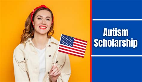 Autism Scholarships for College: A Comprehensive Guide to Funding Your Education