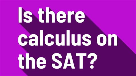 Is There Calculus on the SAT?
