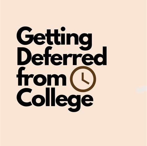 What Does It Mean to Get Deferred from College?