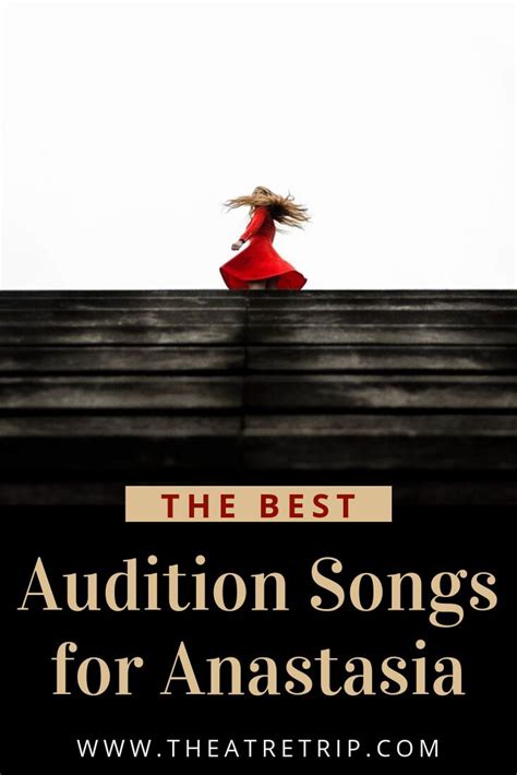 Audition Songs for Anastasia: A Comprehensive Guide to Impressing Casting Directors Choosing the Right Audition Song Standout Audition Tips Common Mistakes to Avoid How to Step-by-Step Approach Why Matters and How Benefits